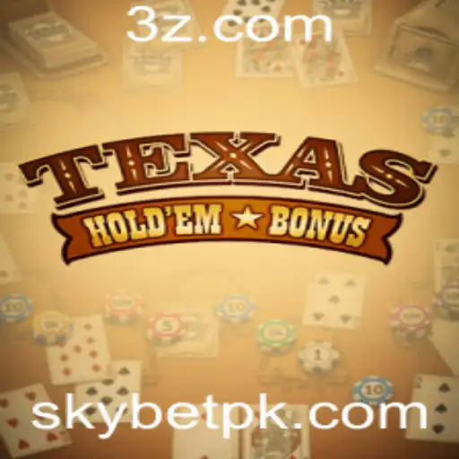Descubra o Texas Hold'em Bonus na SkyBet